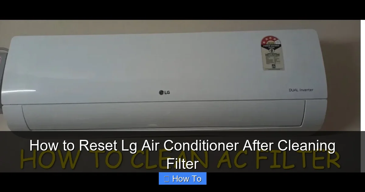 How to Reset Lg Air Conditioner After Cleaning Filter