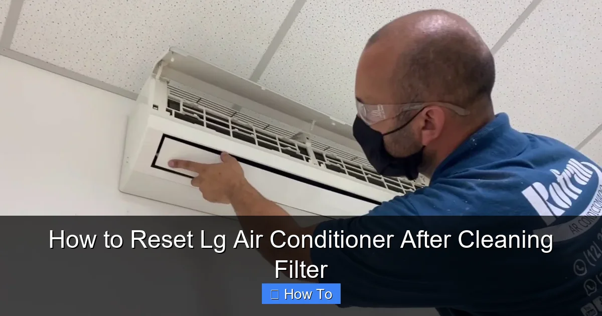 How to Reset Lg Air Conditioner After Cleaning Filter