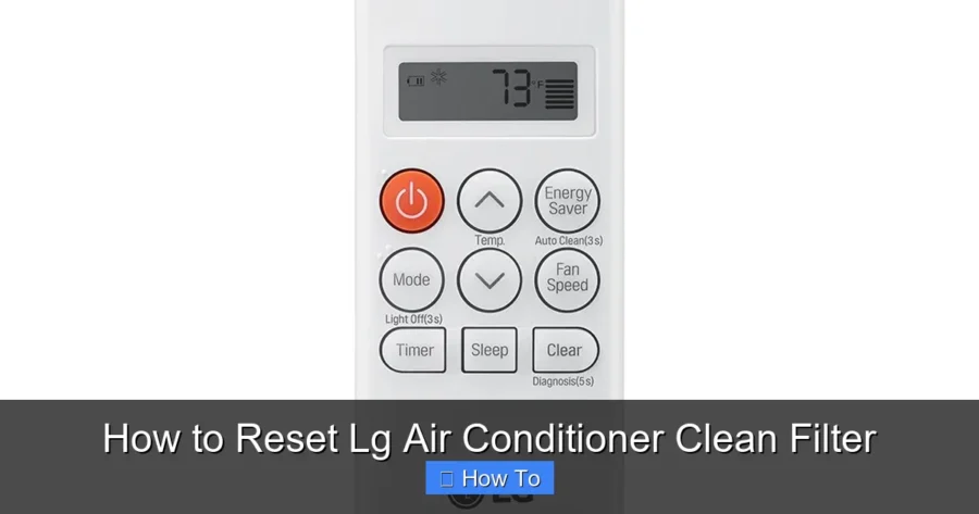 How to Reset Lg Air Conditioner Clean Filter