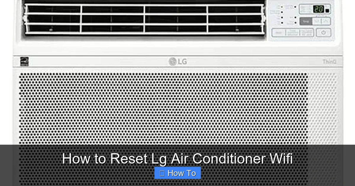 How to Reset Lg Air Conditioner Wifi