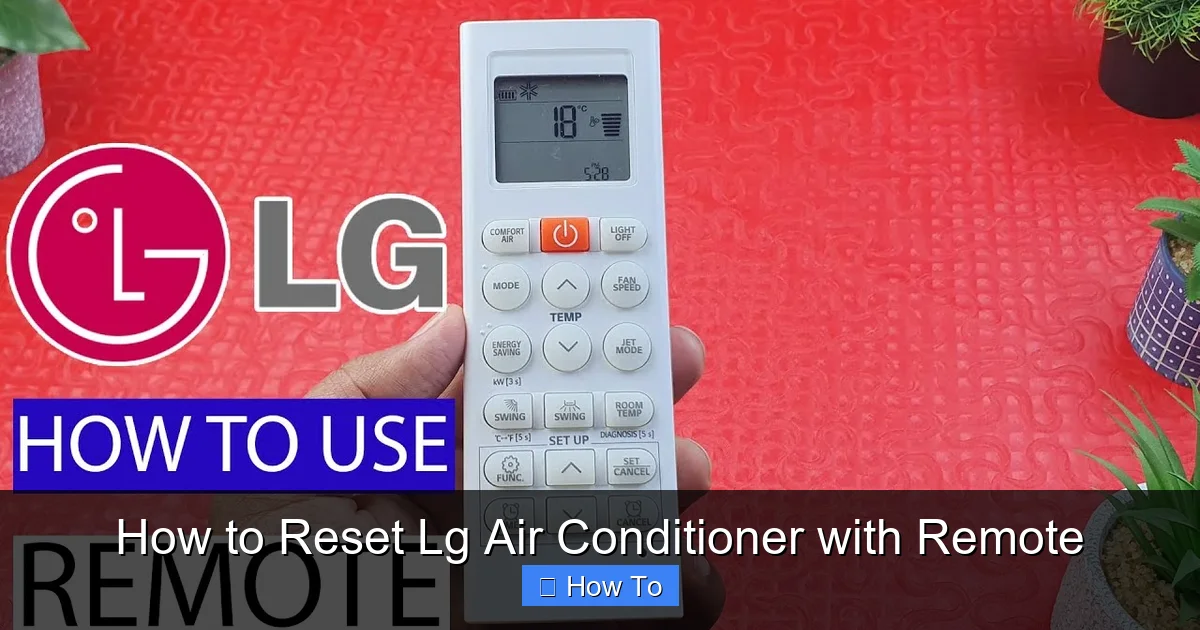 How to Reset Lg Air Conditioner with Remote