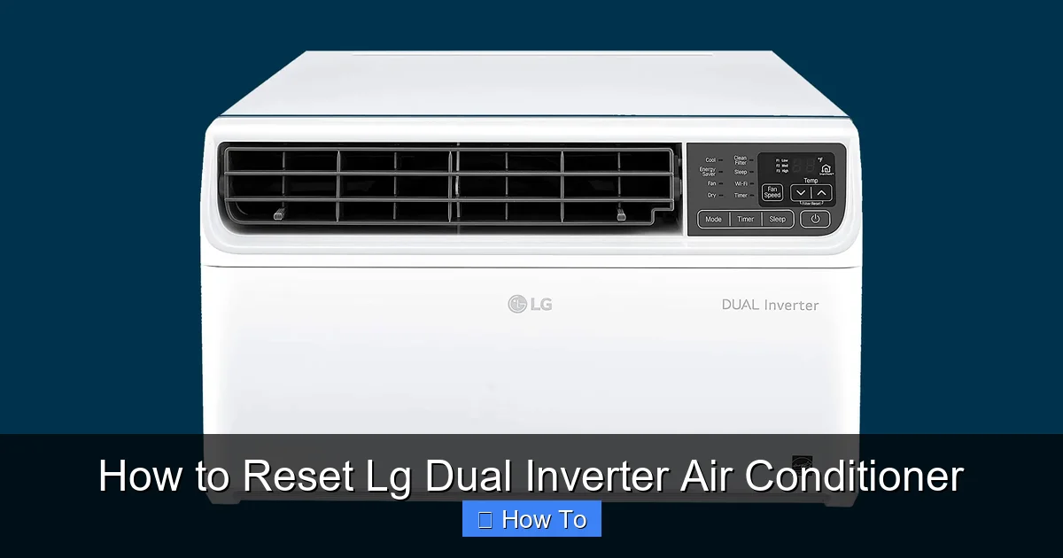 How to Reset Lg Dual Inverter Air Conditioner