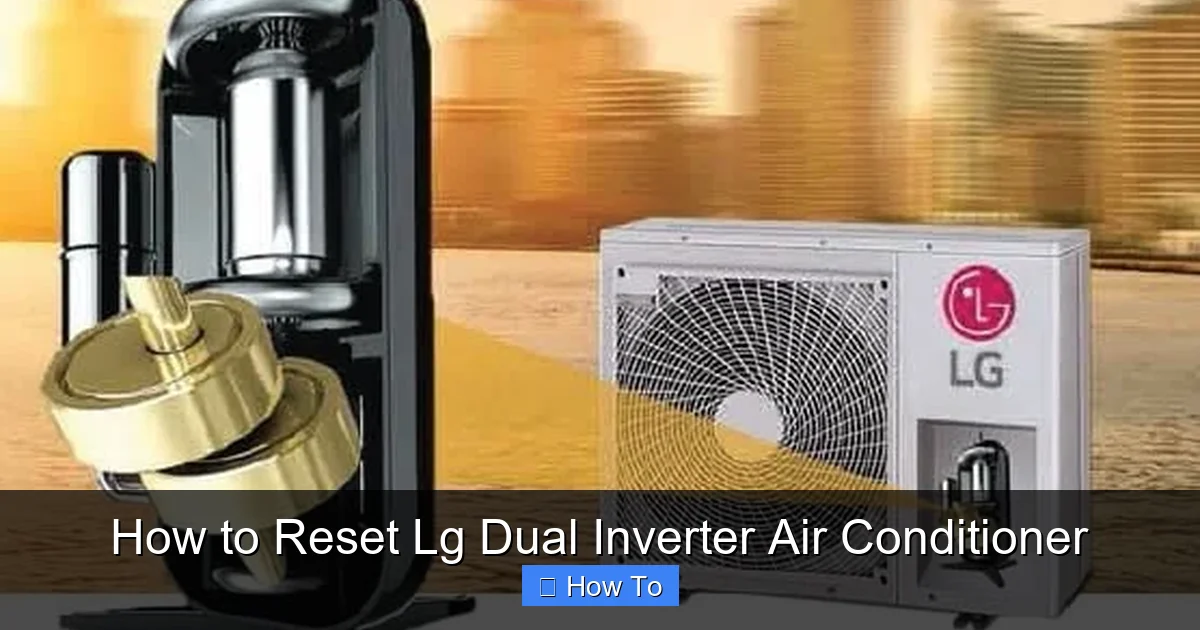 How to Reset Lg Dual Inverter Air Conditioner