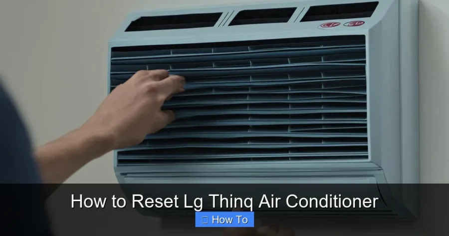 How to Reset Lg Thinq Air Conditioner