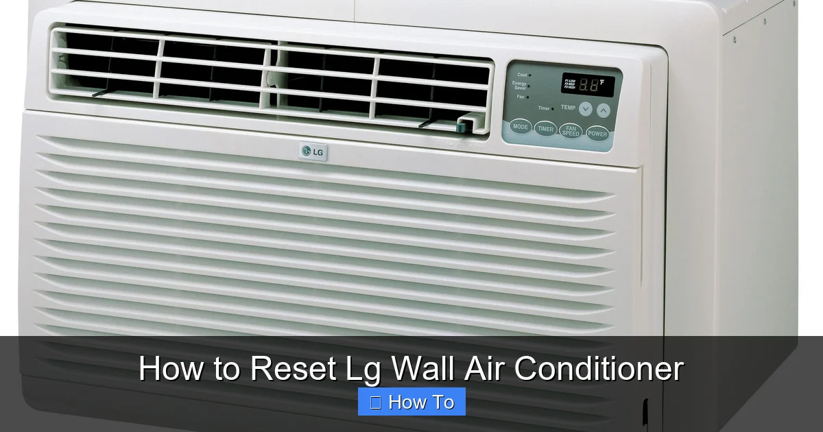 How to Reset Lg Wall Air Conditioner