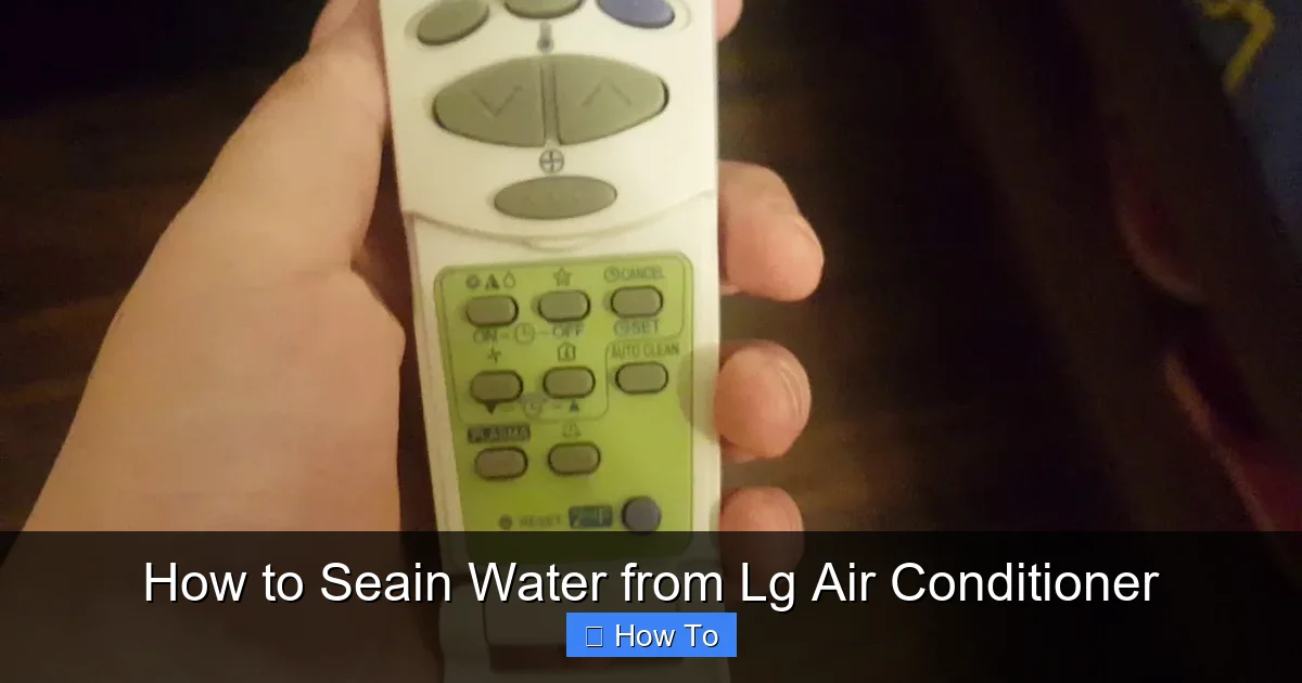 How to Seain Water from Lg Air Conditioner