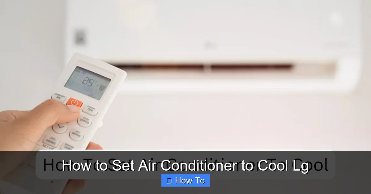 How to Set Air Conditioner to Cool Lg