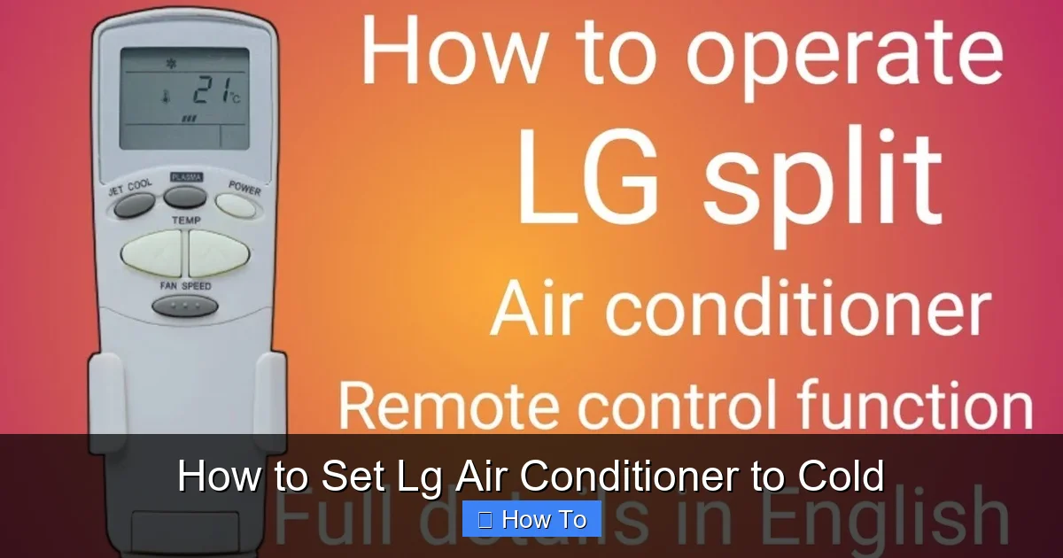 How to Set Lg Air Conditioner to Cold