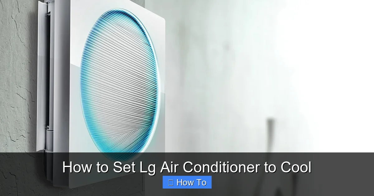 How to Set Lg Air Conditioner to Cool