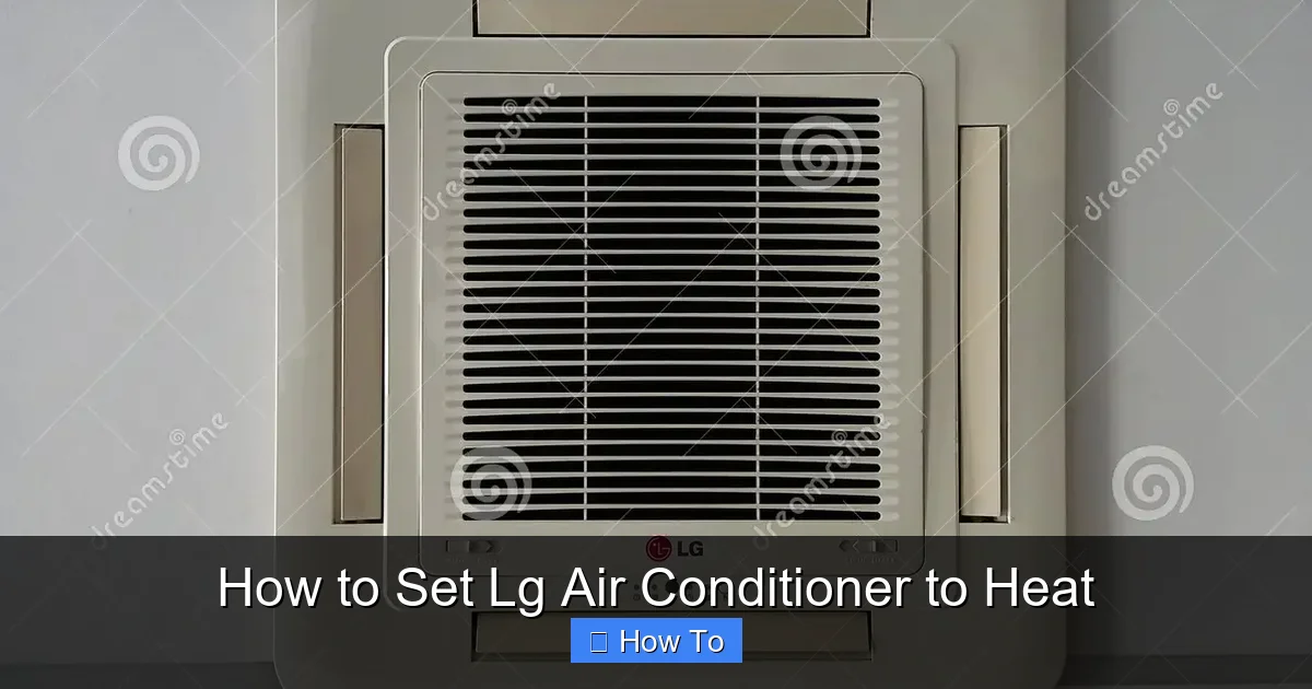How to Set Lg Air Conditioner to Heat