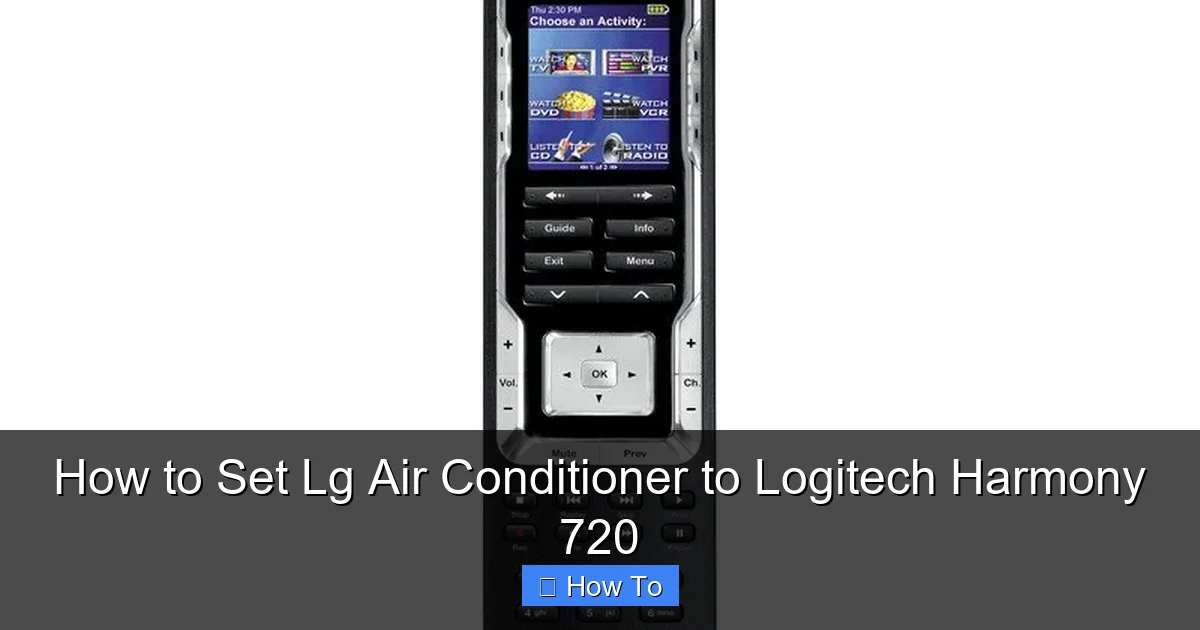 How to Set Lg Air Conditioner to Logitech Harmony 720
