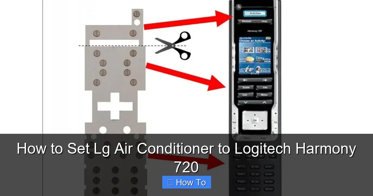 How to Set Lg Air Conditioner to Logitech Harmony 720