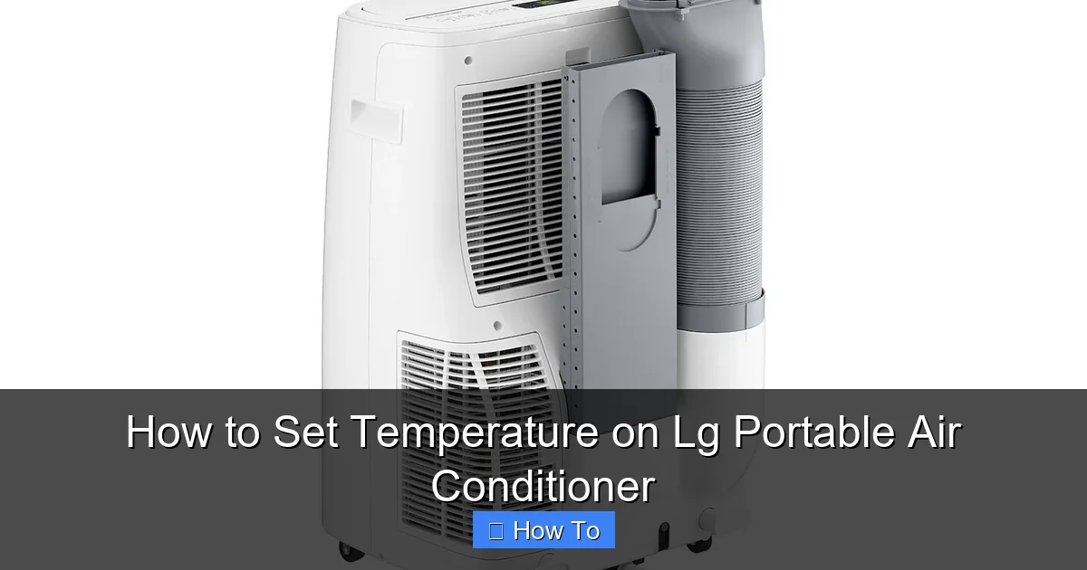 How to Set Temperature on Lg Portable Air Conditioner