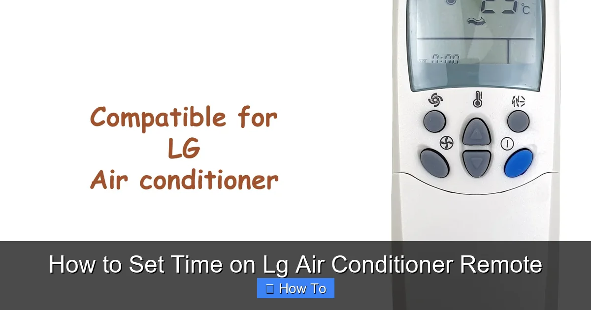How to Set Time on Lg Air Conditioner Remote
