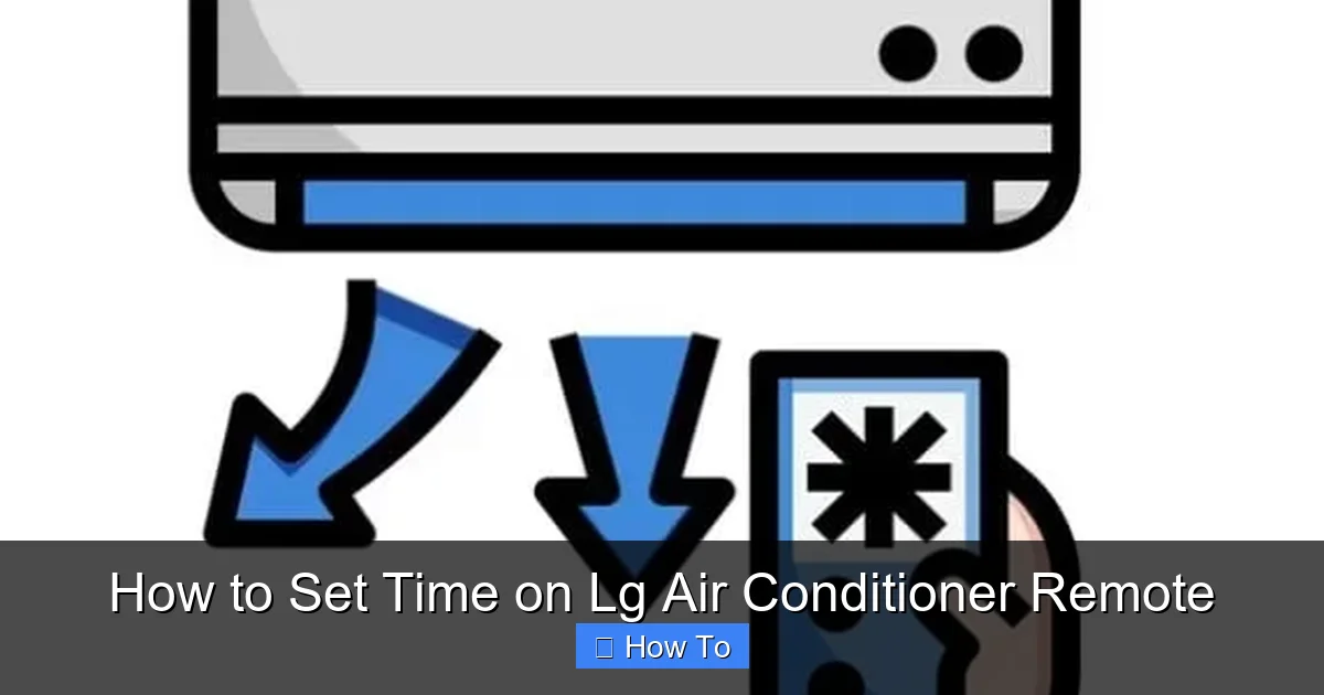 How to Set Time on Lg Air Conditioner Remote