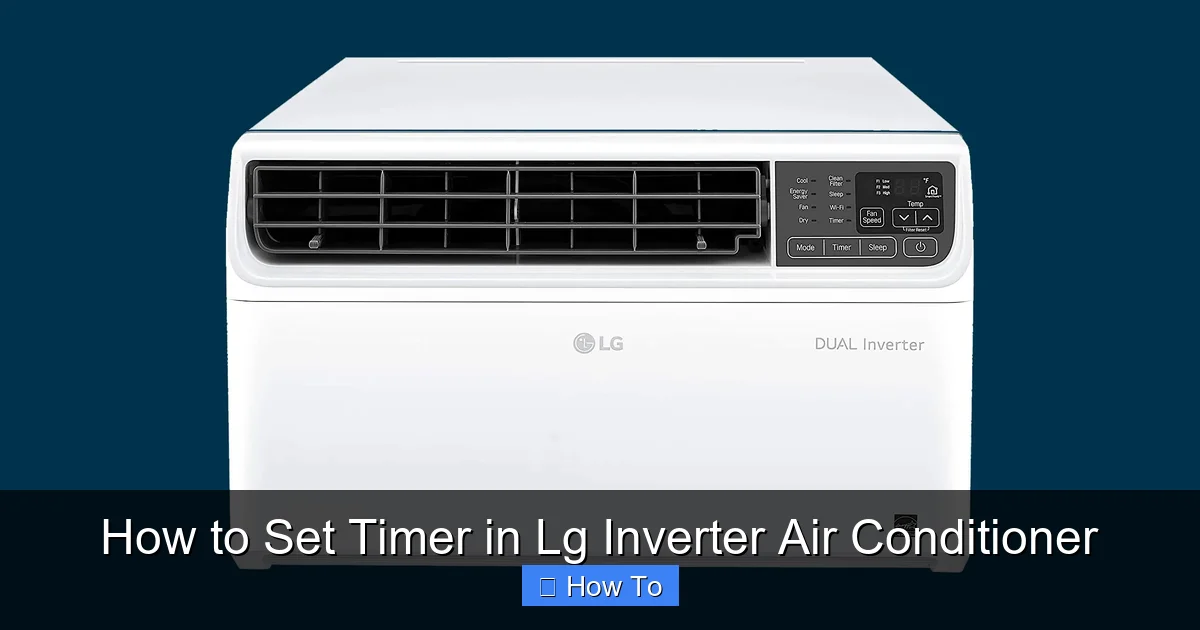 How to Set Timer in Lg Inverter Air Conditioner