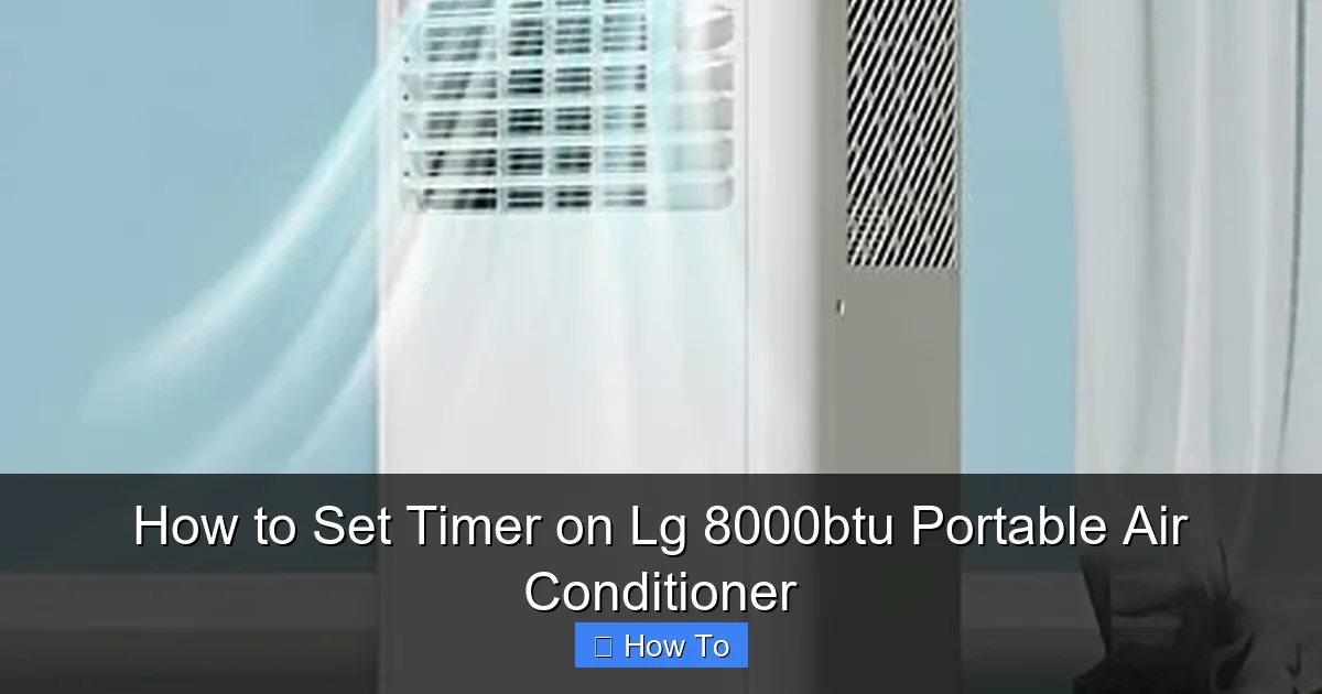 How to Set Timer on Lg 8000btu Portable Air Conditioner