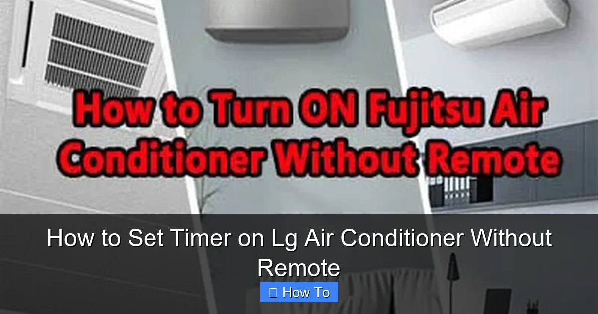 How to Set Timer on Lg Air Conditioner Without Remote