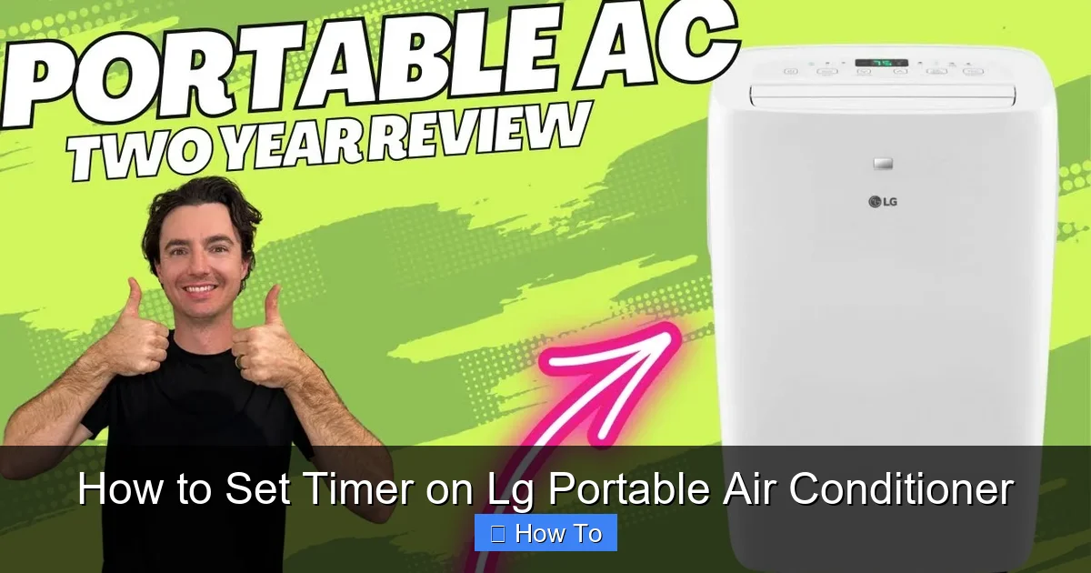 How to Set Timer on Lg Portable Air Conditioner