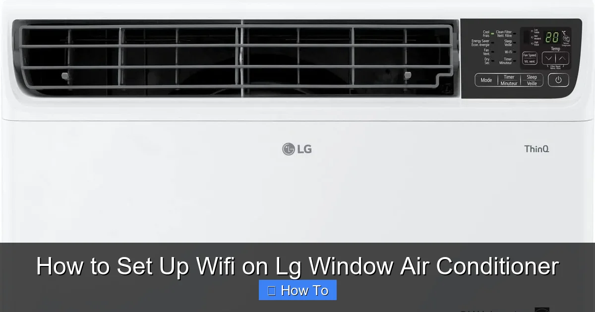 How to Set Up Wifi on Lg Window Air Conditioner