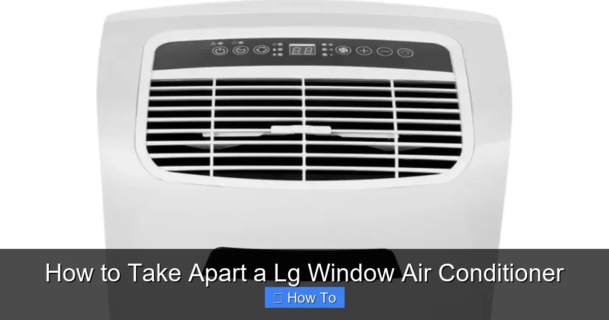 How to Take Apart a Lg Window Air Conditioner