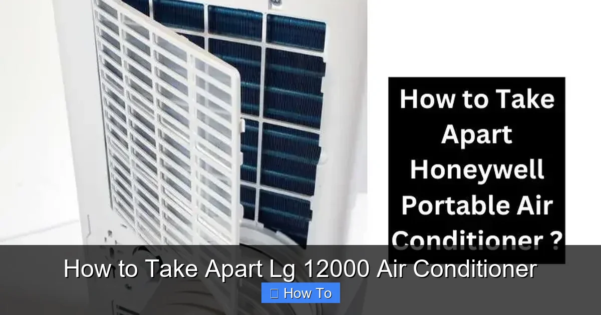 How to Take Apart Lg 12000 Air Conditioner