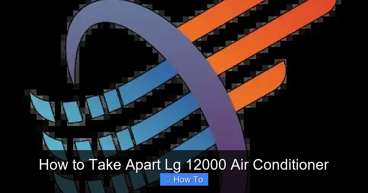 How to Take Apart Lg 12000 Air Conditioner