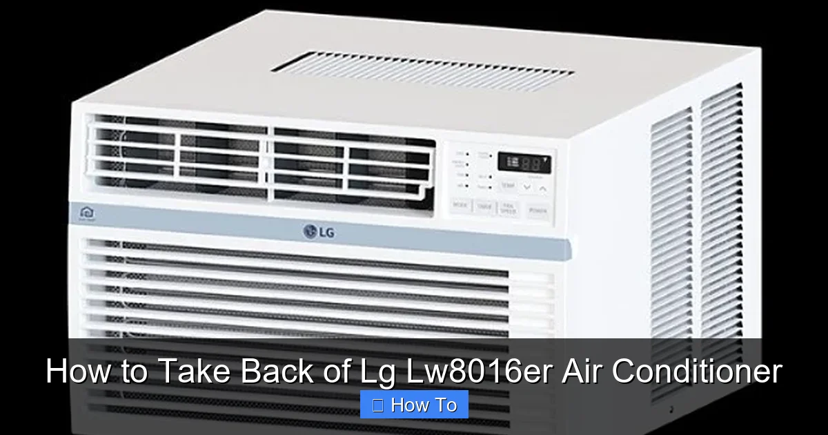 How to Take Back of Lg Lw8016er Air Conditioner