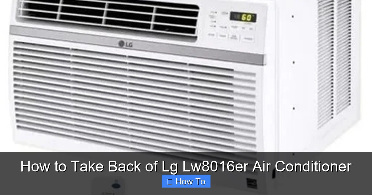How to Take Back of Lg Lw8016er Air Conditioner