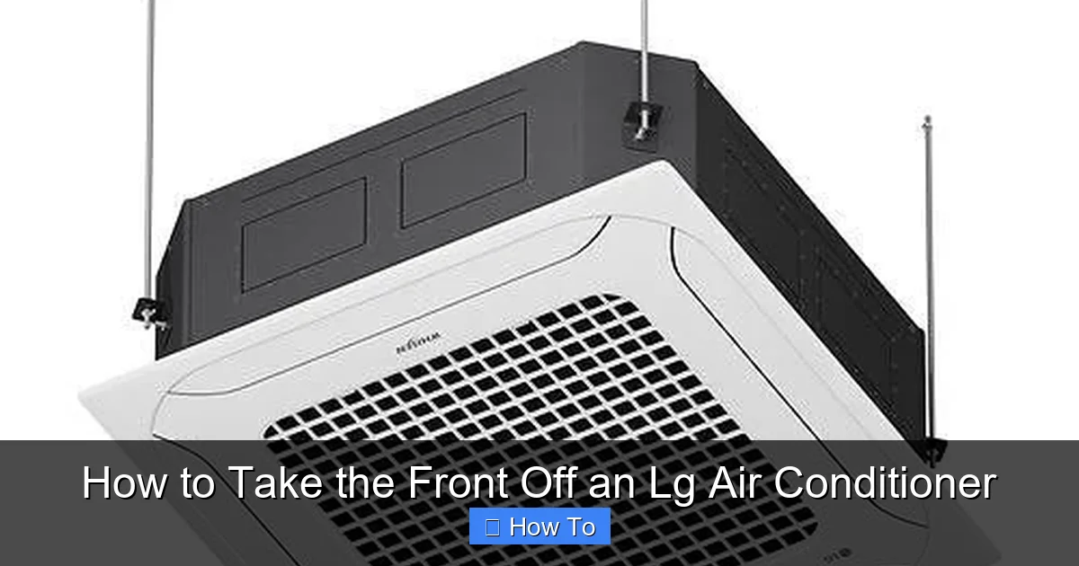 How to Take the Front Off an Lg Air Conditioner