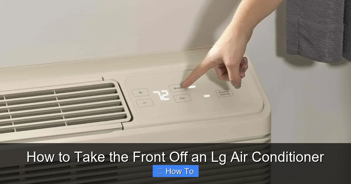 How to Take the Front Off an Lg Air Conditioner