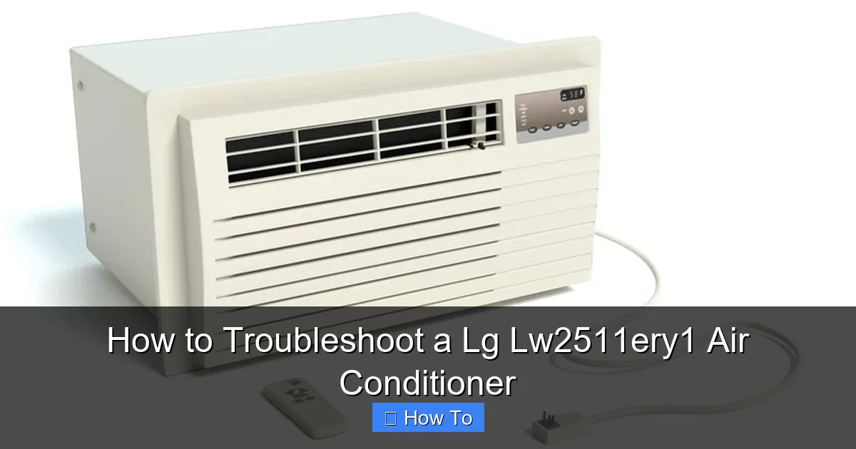 How to Troubleshoot a Lg Lw2511ery1 Air Conditioner