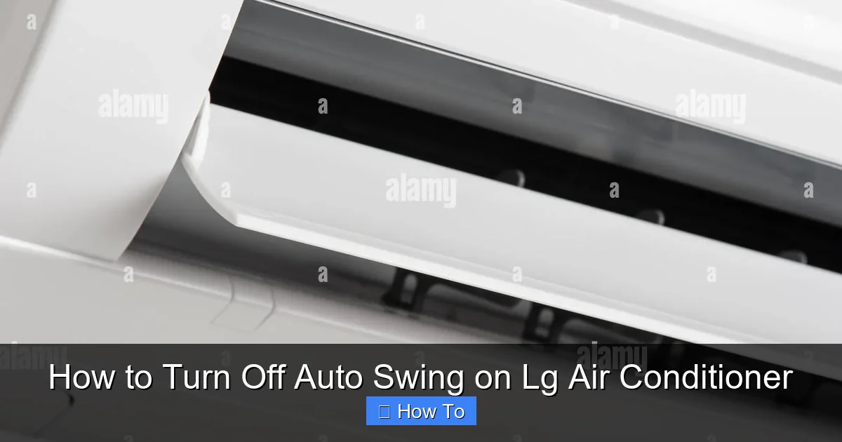 How to Turn Off Auto Swing on Lg Air Conditioner