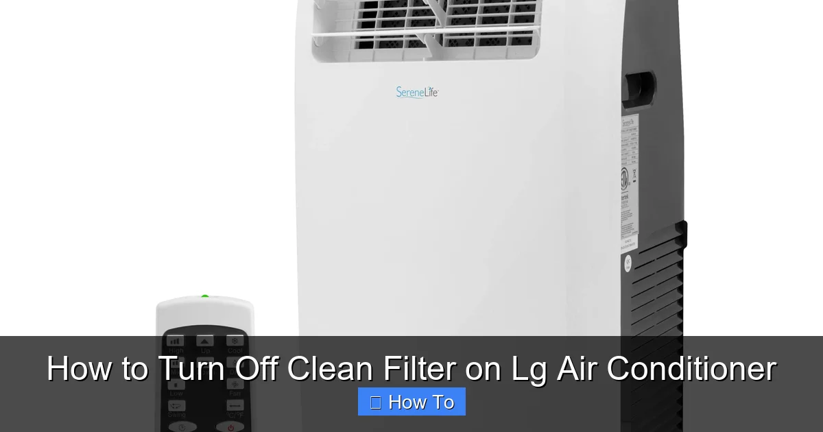 How to Turn Off Clean Filter on Lg Air Conditioner