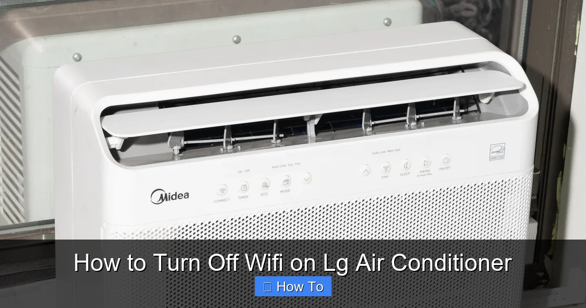 How to Turn Off Wifi on Lg Air Conditioner