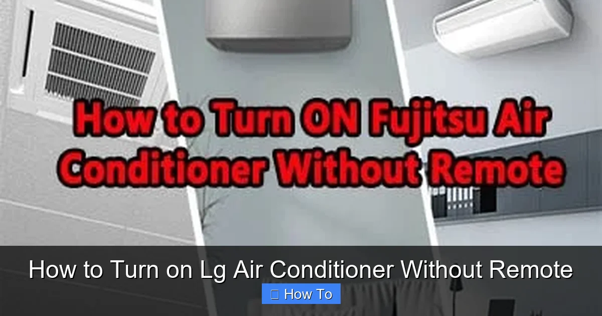 How to Turn on Lg Air Conditioner Without Remote