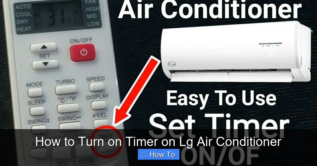 How to Turn on Timer on Lg Air Conditioner