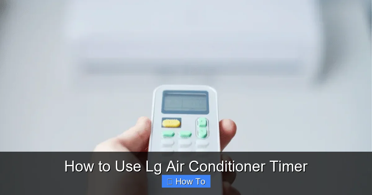 How to Use Lg Air Conditioner Timer