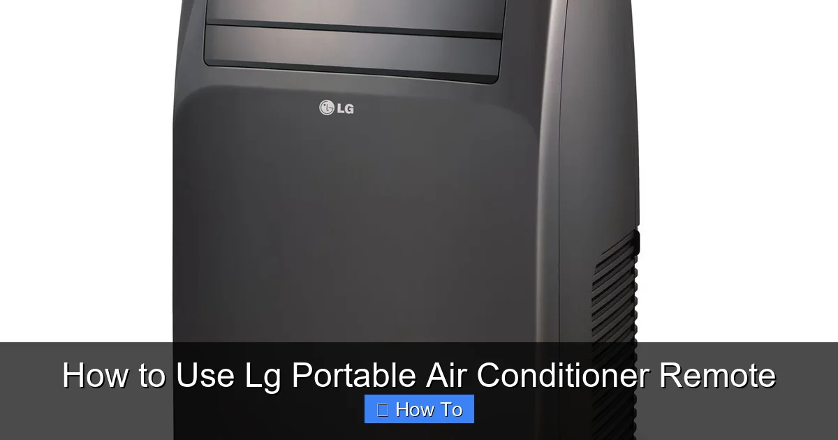 How to Use Lg Portable Air Conditioner Remote