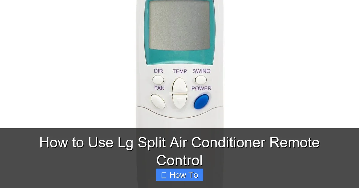 How to Use Lg Split Air Conditioner Remote Control