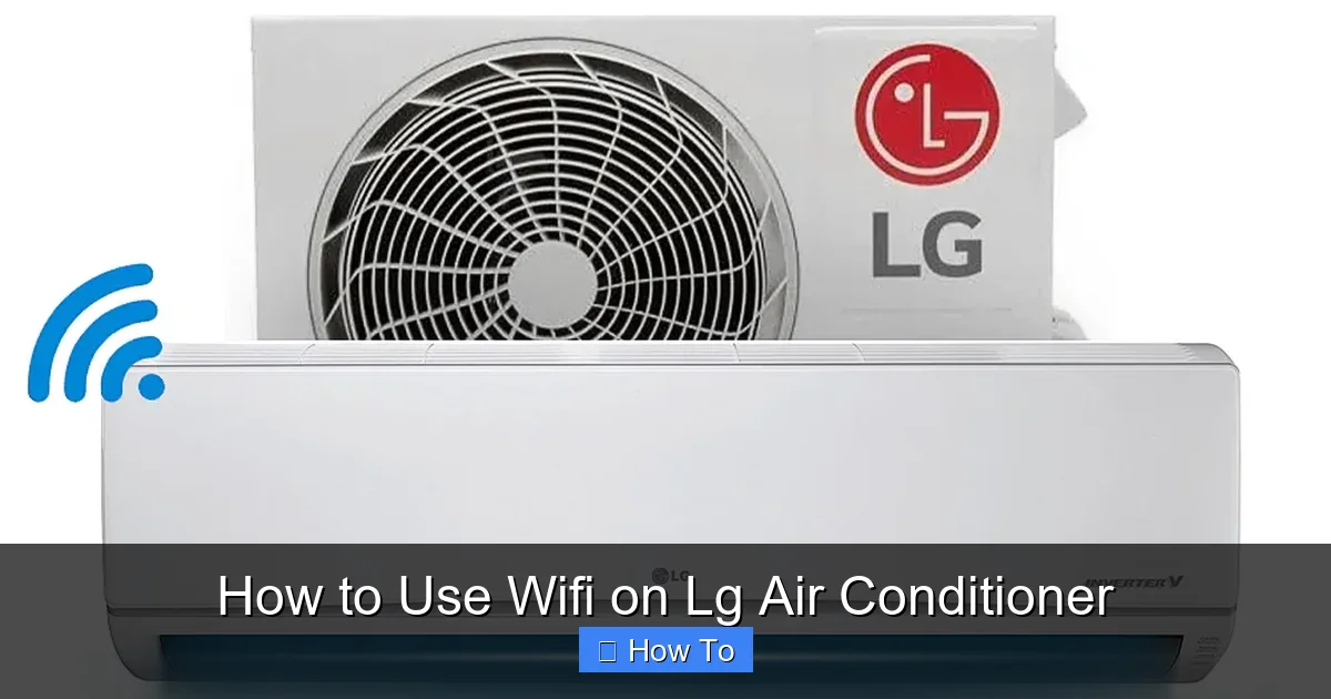 How to Use Wifi on Lg Air Conditioner