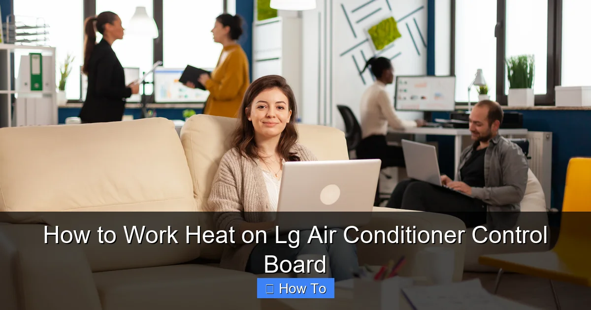 How to Work Heat on Lg Air Conditioner Control Board