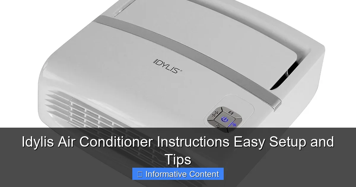Idylis Air Conditioner Instructions Easy Setup and Tips