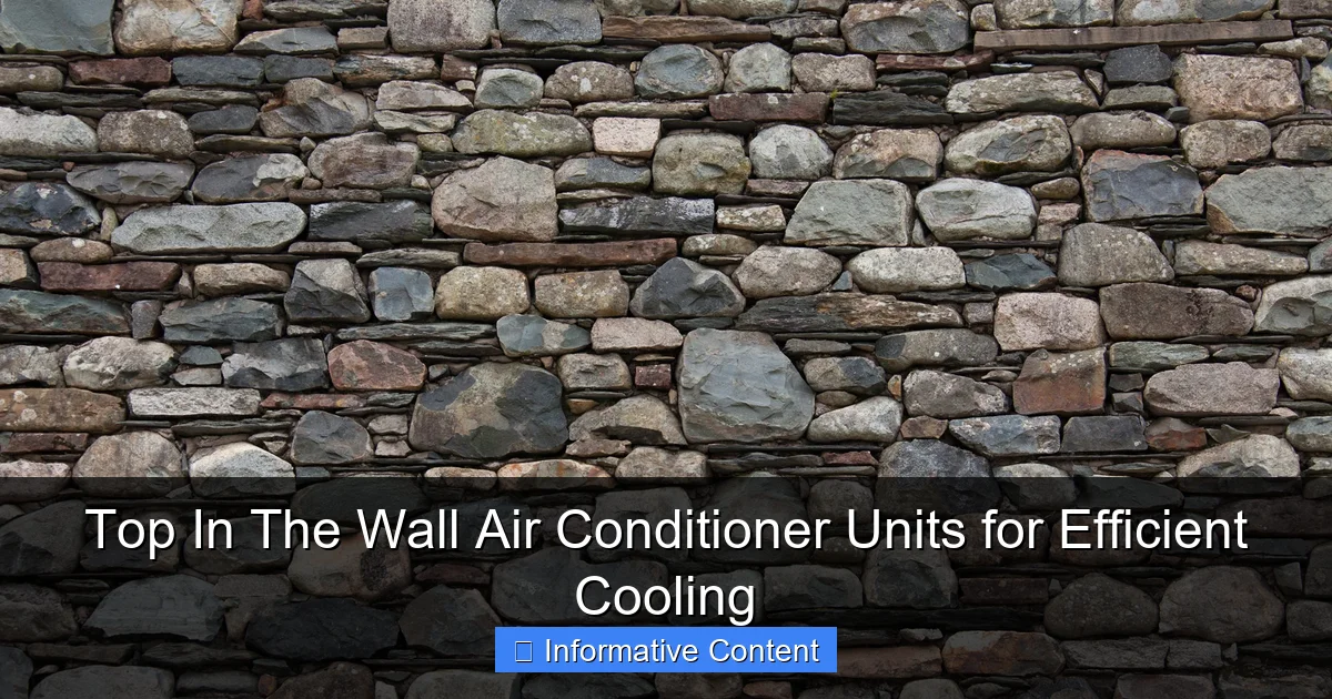 Top In The Wall Air Conditioner Units for Efficient Cooling