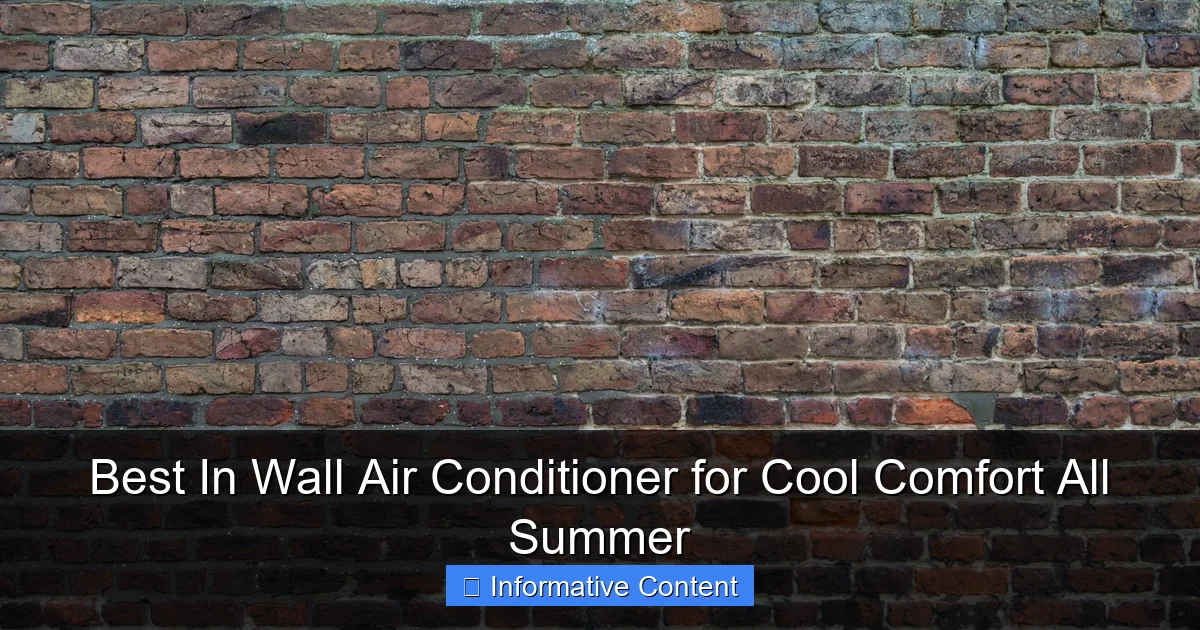 Best In Wall Air Conditioner for Cool Comfort All Summer