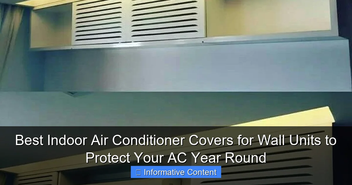 Best Indoor Air Conditioner Covers for Wall Units to Protect Your AC Year Round