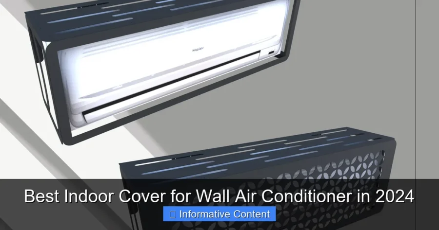 Best Indoor Cover for Wall Air Conditioner in 2024