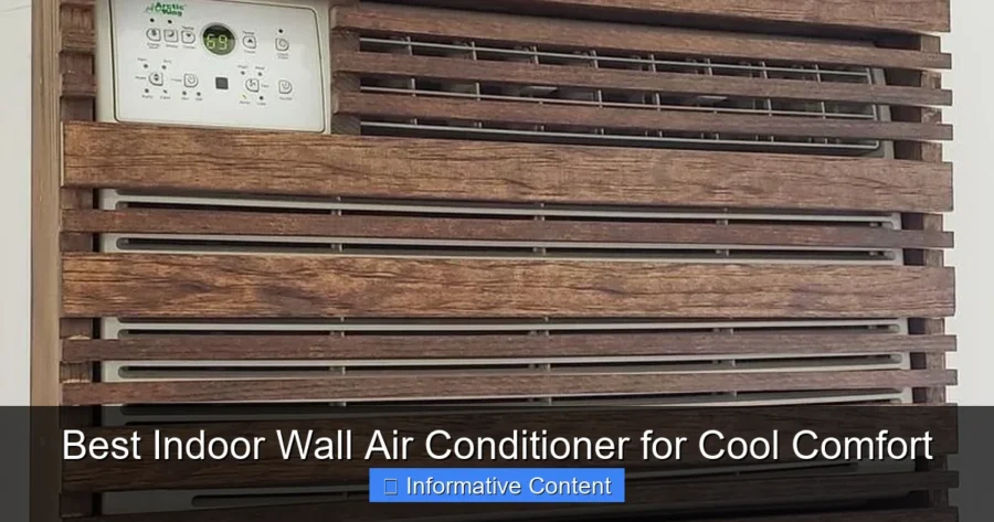 Best Indoor Wall Air Conditioner for Cool Comfort