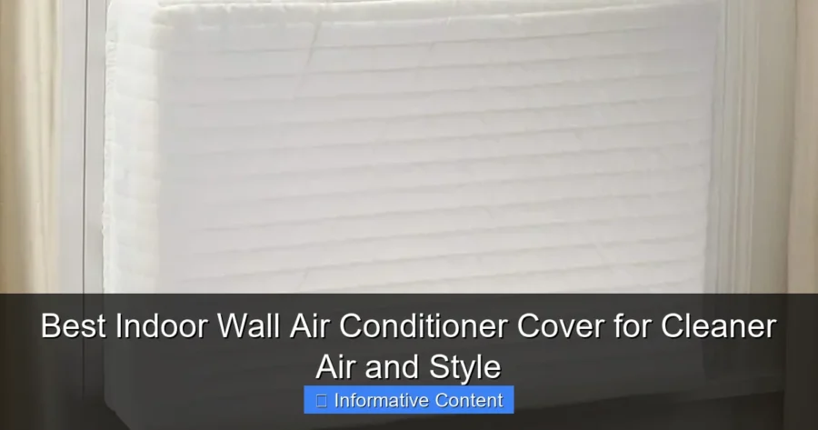 Best Indoor Wall Air Conditioner Cover for Cleaner Air and Style