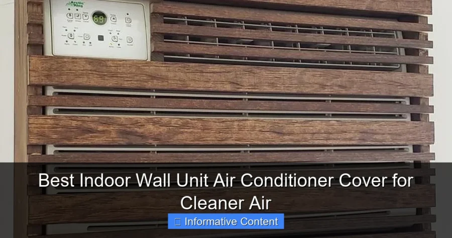 Best Indoor Wall Unit Air Conditioner Cover for Cleaner Air